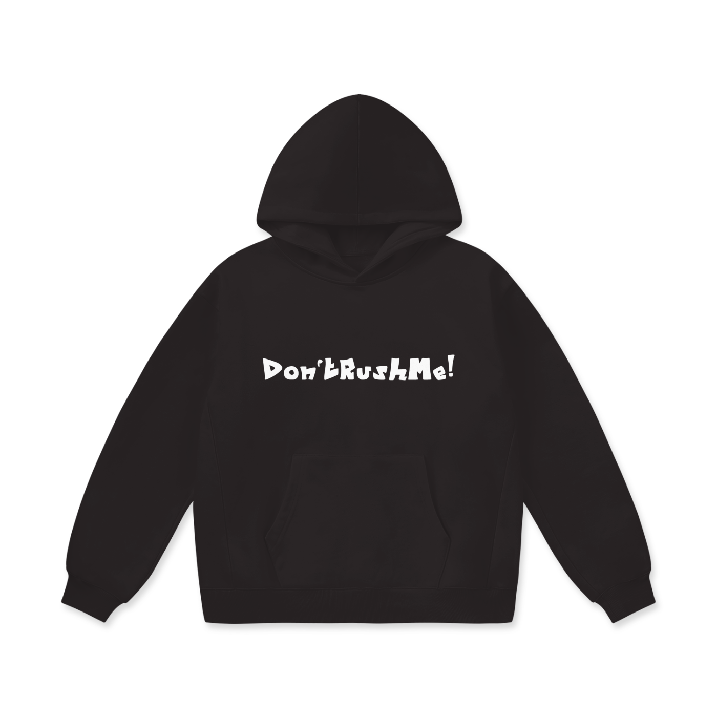 Don't Rush me Oversize Heavyweight Fleece Hoodie - UNISEX